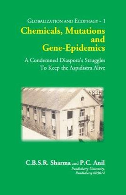 Chemicals, Mutations and Gene-Epidemics(Hardcover, Prof. C.B.S.R. Sharma)