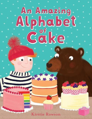 An Amazing Alphabet of Cake(English, Paperback, Rowson Kirstie)