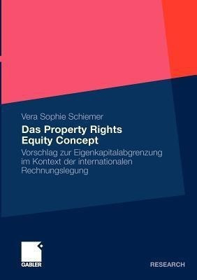 Das Property Rights Equity Concept(German, Paperback, Schiemer Vera Sophie)