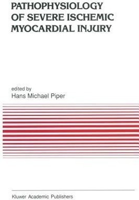 Pathophysiology of Severe Ischemic Myocardial Injury(English, Paperback, unknown)