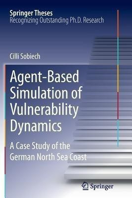 Agent-Based Simulation of Vulnerability Dynamics(English, Paperback, Sobiech Cilli)