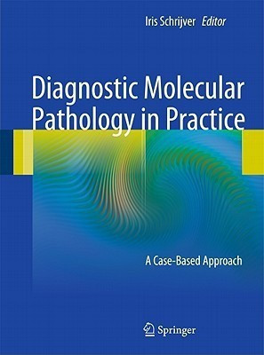 Diagnostic Molecular Pathology in Practice(English, Paperback, unknown)