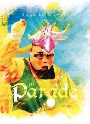 The Parade(English, Paperback, Compte Rock Le)