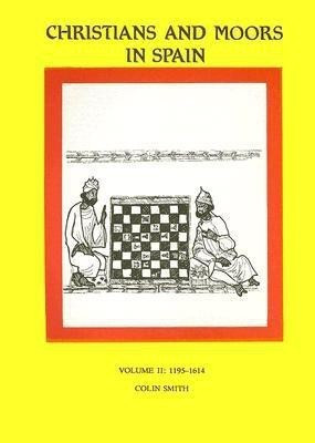 Christians and Moors in Spain, Volume I: AD 711-1150(English, Paperback, Smith Colin)