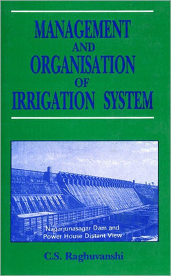 Management and Organisation of Irrigation System(English, Hardcover, Raghuvanshi C.S.)