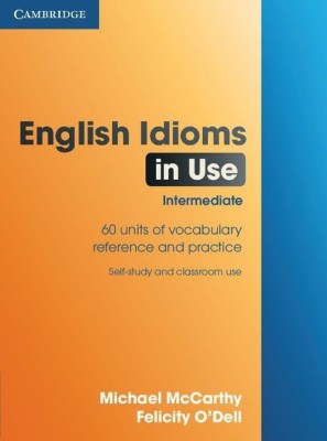 English Idioms in Use Intermediate(English, Paperback, McCarthy Michael)