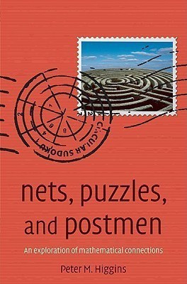Nets, Puzzles, and Postmen  - An Exploration of Mathematical Connections(English, Paperback, Higgins Peter M.)