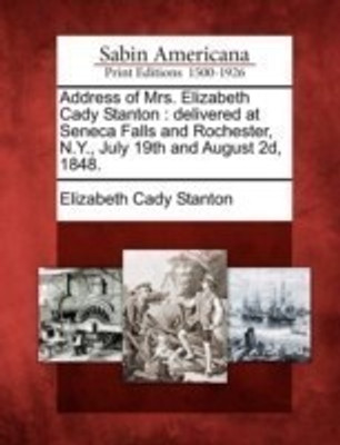 Address of Mrs. Elizabeth Cady Stanton(English, Paperback, Stanton Elizabeth Cady)