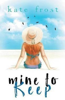 Mine to Keep(English, Paperback, Frost Kate)