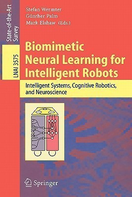Biomimetic Neural Learning for Intelligent Robots(English, Paperback, unknown)