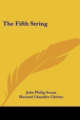 The Fifth String(English, Paperback, Sousa John Philip)
