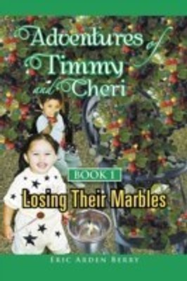 Adventures of Timmy and Cheri(English, Paperback, Berry Eric Arden)