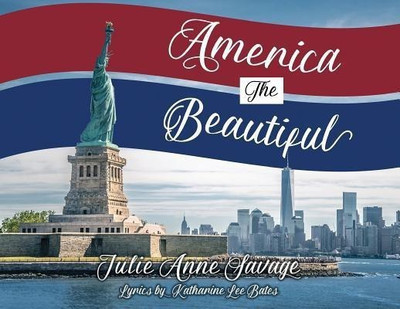 America The Beautiful(English, Paperback, Savage Julie Anne)