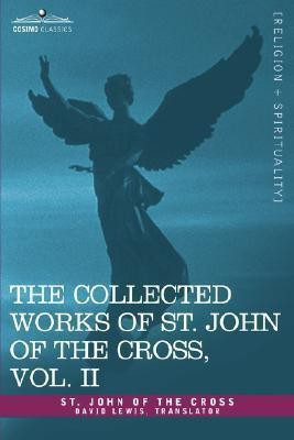 The Collected Works of St. John of the Cross, Volume II(English, Hardcover, Saint John of the Cross)