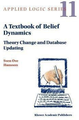 A Textbook of Belief Dynamics(English, Paperback, Hansson Sven Ove)
