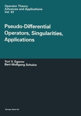 Pseudo-Differential Operators, Singularities, Applications(English, Paperback, Egorov Iouri)