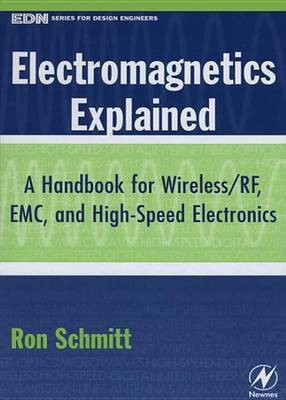 Electromagnetics Explained(English, Electronic book text, Schmitt Ron)