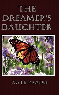 The Dreamer's Daughter(English, Paperback, Prado Kate)