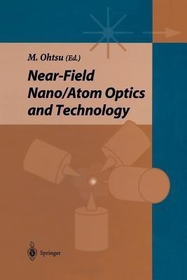 Near-field Nano/Atom Optics and Technology(English, Paperback, unknown)