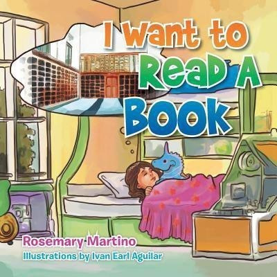 I Want to Read a Book(English, Paperback, Martino Rosemary)