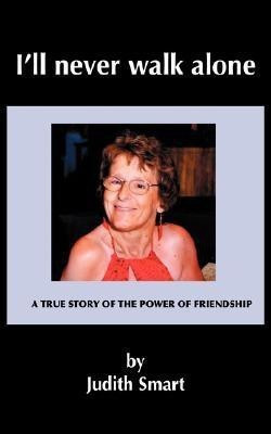 I'll Never Walk Alone(English, Paperback, Smart J M)