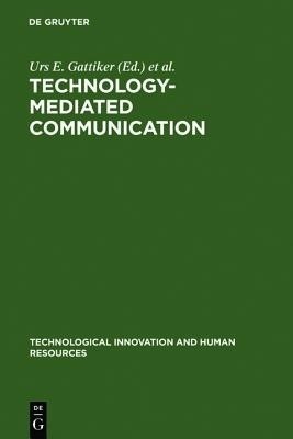 Technology-Mediated Communication(English, Hardcover, unknown)