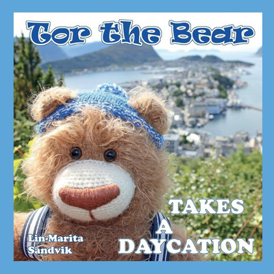 Tor the Bear Takes a Daycation(English, Paperback, Sandvik Lin-Marita)