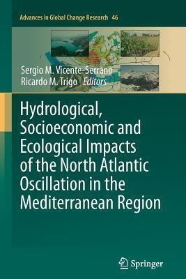 Hydrological, Socioeconomic and Ecological Impacts of the North Atlantic Oscillation in the Mediterranean Region(English, Paperback, unknown)