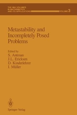 Metastability and Incompletely Posed Problems(English, Paperback, unknown)