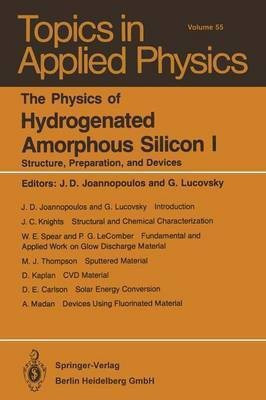 The Physics of Hydrogenated Amorphous Silicon I(English, Paperback, unknown)