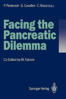Facing the Pancreatic Dilemma(English, Paperback, unknown)