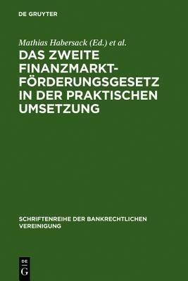 Das Zweite Finanzmarktfoerderungsgesetz in der praktischen Umsetzung(German, Hardcover, unknown)