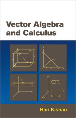Vector Algebra and Calculus(English, Paperback, Kishan Hari)