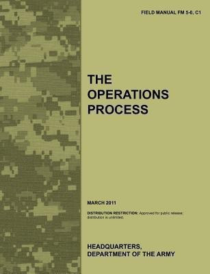 The Operations Process(English, Paperback, Army Training Doctrine, Command)