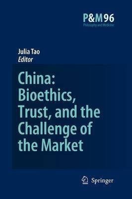 China: Bioethics, Trust, and the Challenge of the Market(English, Paperback, unknown)