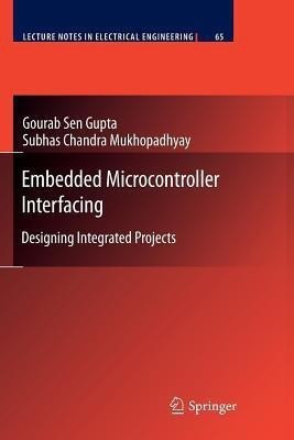 Embedded Microcontroller Interfacing(English, Paperback, Sen Gupta Gourab)