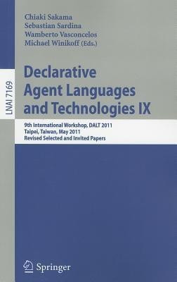 Declarative Agent Languages and Technologies IX(English, Paperback, unknown)