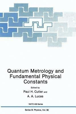 Quantum Metrology and Fundamental Physical Constants(English, Paperback, Lucas A.A.)