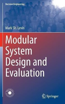 Modular System Design and Evaluation(English, Hardcover, Levin Mark Sh.)