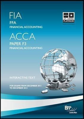 FIA - Foundations of Financial Accounting FFA: Paper F3(English, Paperback, BPP Learning Media)