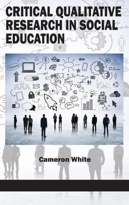 Critical Qualitative Research in Social Education(English, Hardcover, unknown)