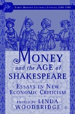 Money and the Age of Shakespeare: Essays in New Economic Criticism(English, Hardcover, unknown)