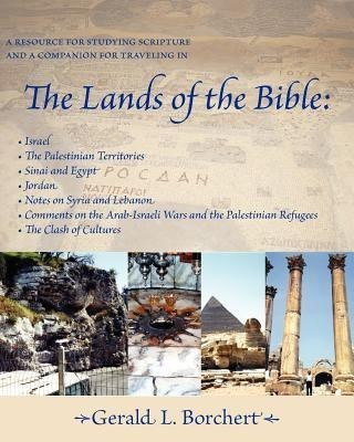 The Lands of the Bible(English, Paperback, Borchert Gerald L)