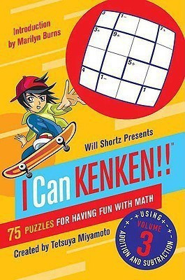 Will Shortz Presents I Can Kenken!, Volume 3(English, Paperback, Miyamoto Tetsuya)