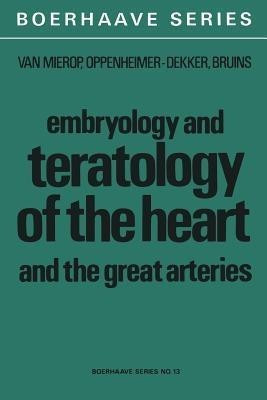Embryology and Teratology of the Heart and the Great Arteries(English, Paperback, unknown)