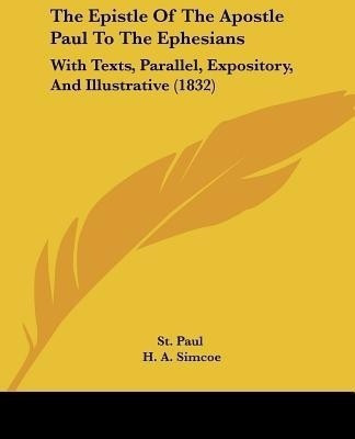 The Epistle Of The Apostle Paul To The Ephesians(English, Paperback, St. Paul)