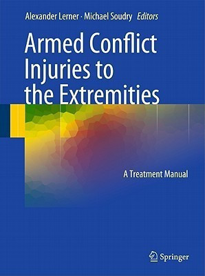 Armed Conflict Injuries to the Extremities(English, Hardcover, unknown)