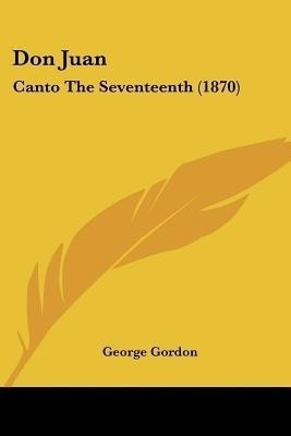 Don Juan(English, Paperback, Gordon George)