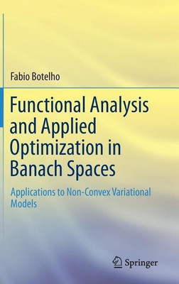 Functional Analysis and Applied Optimization in Banach Spaces(English, Hardcover, Botelho Fabio)