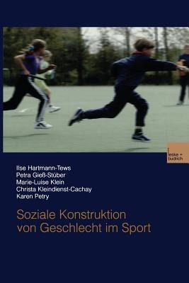 Soziale Konstruktion von Geschlecht im Sport(German, Paperback, Hartmann-Tews Ilse)